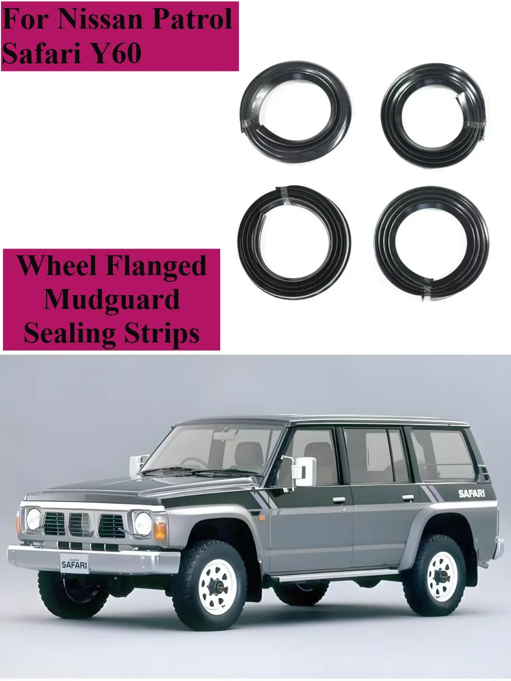 Rubber Sealing Strips for Wheel Arch Gaps on 88-04 Nissan Safari Patrol Y60 GR to Prevent Sand and Gravel Corrosion. Tuck's Performance