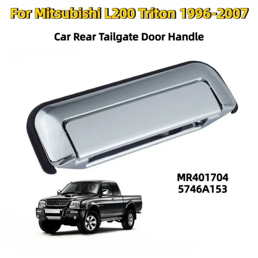 Car Rear Outside Tailgate Door Handle For Mitsubishi L200 Triton 1996-2007 Tailgate Exterior Handle MR401704 5746A153 Tuck's Performance