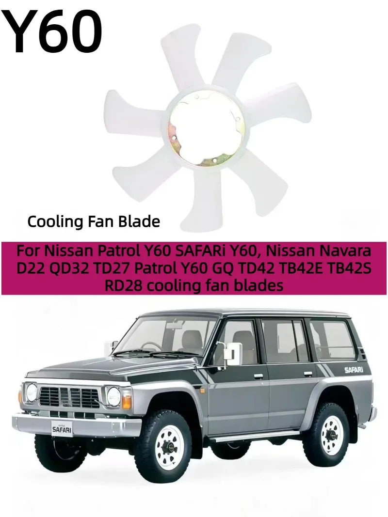 Cooling Fan Blades for Nissan Patrol Y60, SAFARi Y60, Nissan Navara D22, QD32, TD27, Patrol Y60 GQ, TD42, TB42E, TB42S, RD28. Tuck's Performance
